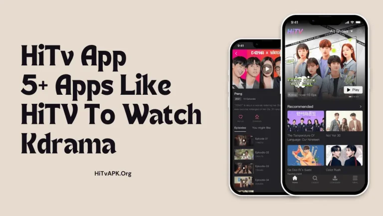 5+ Apps Like HiTv To Watch HD Kdrama For Free