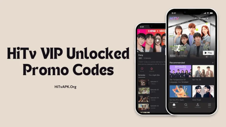 HiTv VIP Unlocked Promo Codes Free September 2024